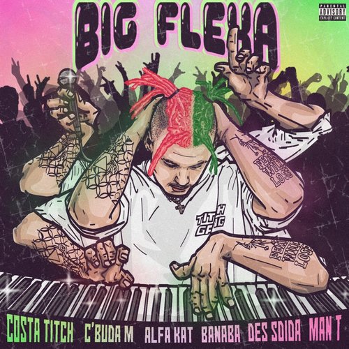 Costa Titch - Big Flexa (feat. C'Buda M, Alfa Kat, Banaba Des, Sdida, Man T) [BLV9859337]